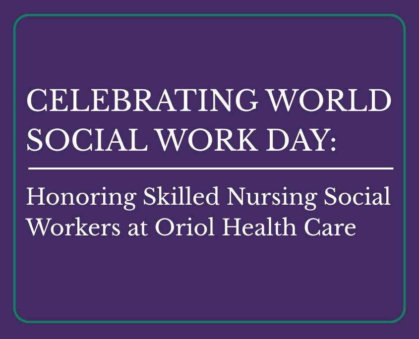 Celebrating Skilled Nursing Social Workers
