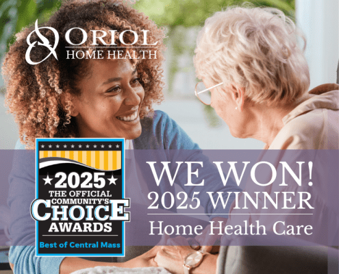 Caregiver smiling and holding hands with an older adult, with the Oriol Home Health logo and a badge announcing ‘We Won! 2025 Winner – Home Health Care’ for the Best of Central Massachusetts Awards.