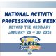 National Activity Professionals Week 2026 graphic with the theme “Beyond the Ordinary,” celebrating activity and resident life professionals in senior care communities.