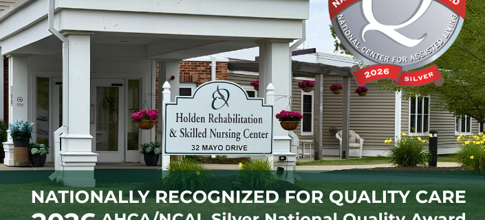 Exterior of Holden Rehabilitation & Skilled Nursing Center with announcement of its 2026 AHCA/NCAL Silver National Quality Award, recognizing excellence in quality care and continuous improvement.