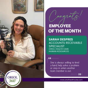 Sarah Despres AR Specialists Sarah Despres, Accounts Receivable Specialist, September 2026 Employee of the Month at Oriol Health Care