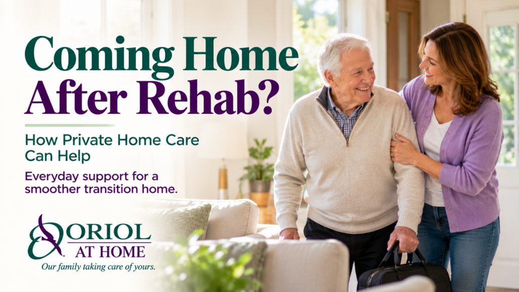 Coming Home After Rehab Older adult returning home with a family caregiver, featured in Oriol At Home's guide to private home care after rehab.
