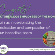 Oriol Health Care October 2026 Employees of the Month recognition graphic celebrating the dedication and compassion of team members at Holden Rehabilitation, Oakdale Rehabilitation, and Oriol At Home.