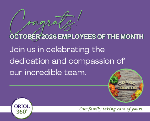 Oriol Health Care October 2026 Employees of the Month recognition graphic celebrating the dedication and compassion of team members at Holden Rehabilitation, Oakdale Rehabilitation, and Oriol At Home.